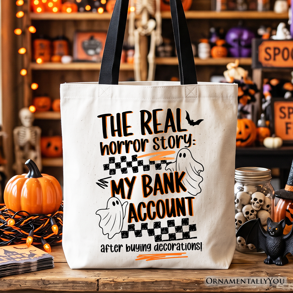 The Real Horror Story My Bank Account Halloween Tote Bag