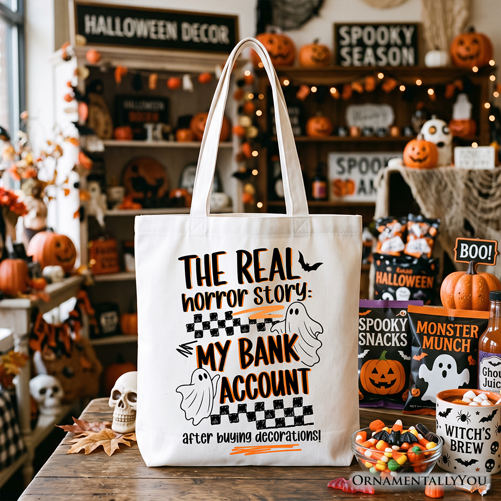 The Real Horror Story My Bank Account Halloween Tote Bag