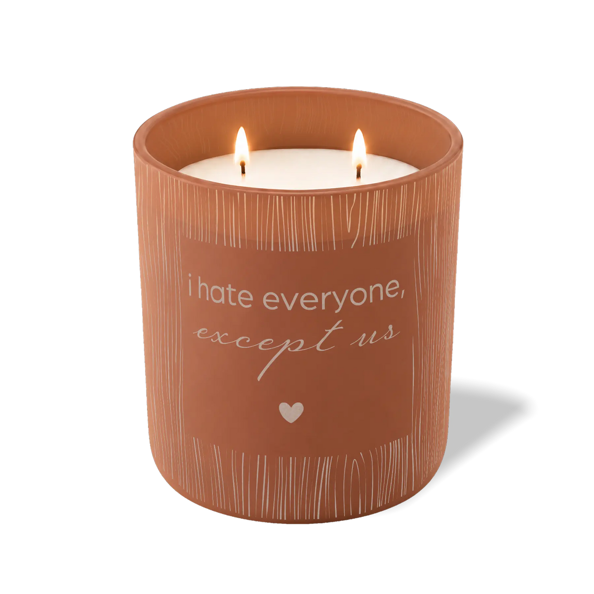 I Hate Everyone Except Us | 12 oz Soy Candle