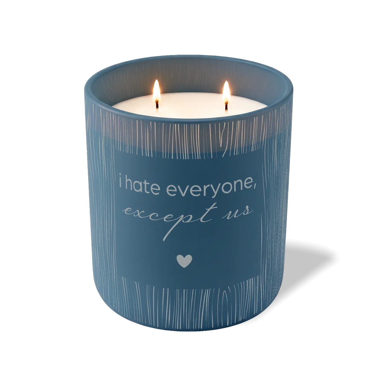 I Hate Everyone Except Us | 12 oz Soy Candle