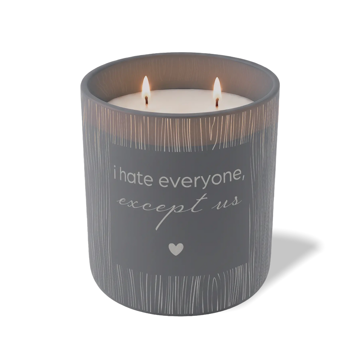 I Hate Everyone Except Us | 12 oz Soy Candle