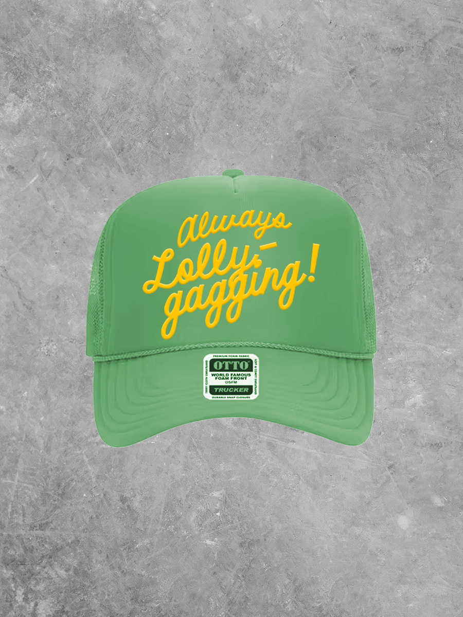 The Clandestine Underground — Always Lollygagging Puff Trucker Hat