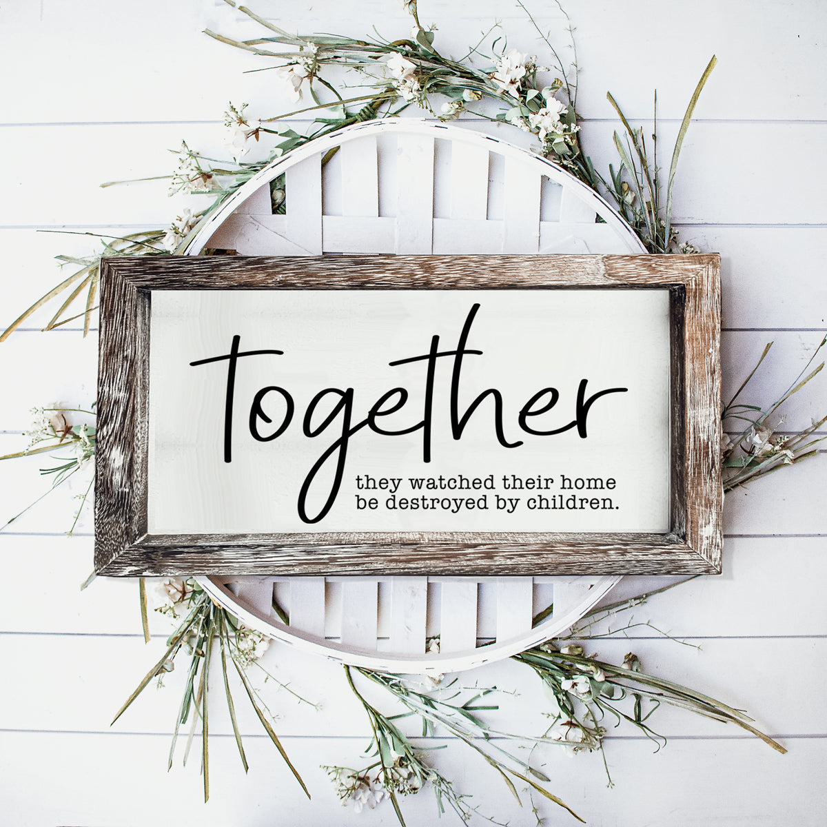 Gia Roma — Together Funny Parent Wood Sign