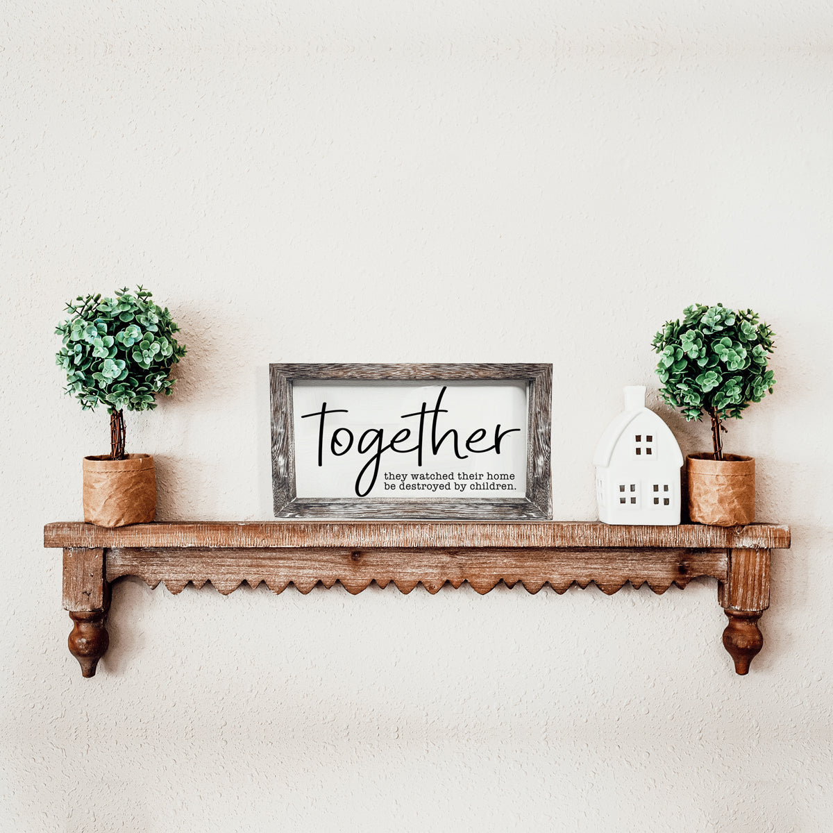 Gia Roma — Together Funny Parent Wood Sign